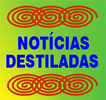 notícias destiladas 1